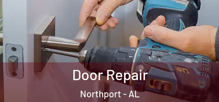 Door Repair Northport - AL
