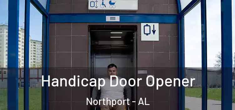Handicap Door Opener Northport - AL