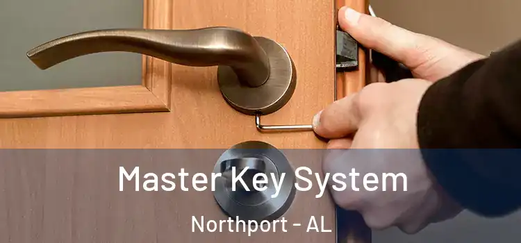 Master Key System Northport - AL