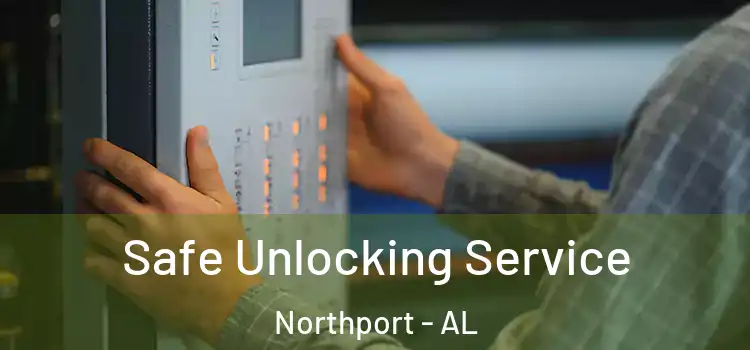  Safe Unlocking Service Northport - AL